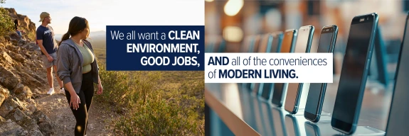 We all want a clean environment, good jobs, AND all of the conveniences of modern living.